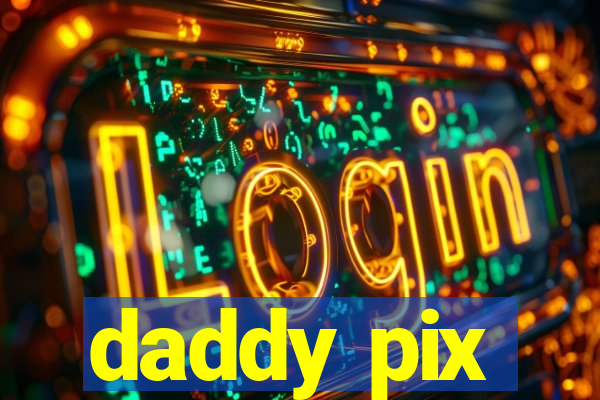 daddy pix